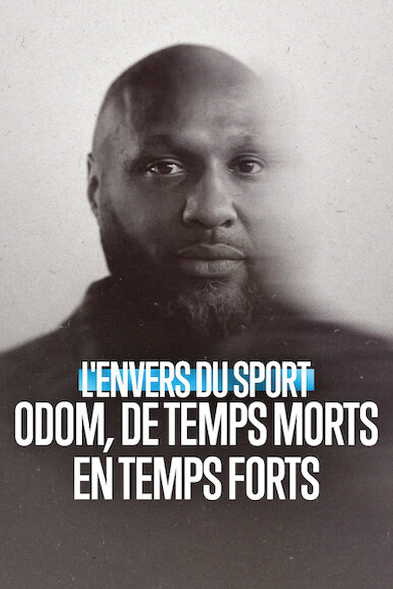 L'Envers du sport : Odom, de temps morts en temps forts