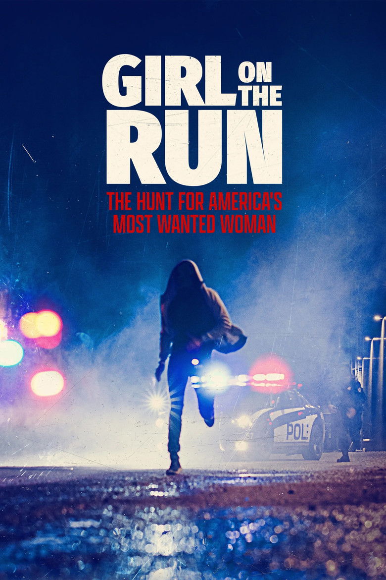 Girl on the Run: The Hunt for America's Most Wanted Woman