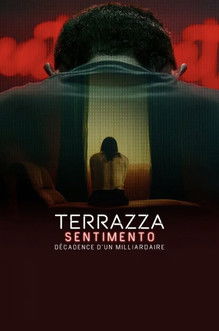 Terrazza Sentimento : Décadence d'un milliardaire